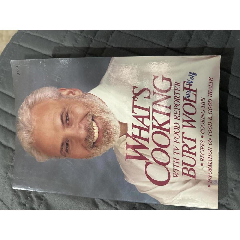 What's Cooking with TV Food Reporter Burt Wolf Cookbook